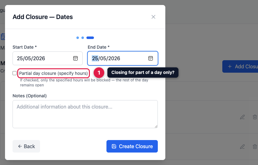 Setting the closure dates with the partial day closure option highlighted