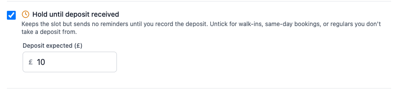 A ticked Hold until deposit received checkbox on the booking form with a deposit expected field showing ten pounds
