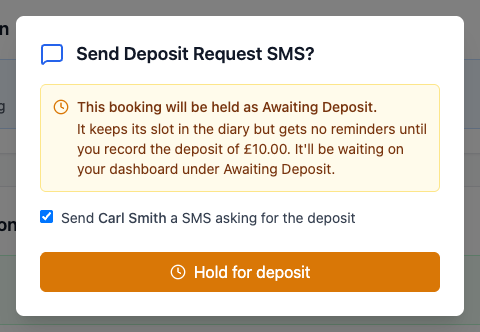 A window headed Send Deposit Request SMS, explaining the booking will be held as Awaiting Deposit and offering to text the customer, with a Hold for deposit button