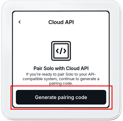 The Cloud API screen on the Solo with the Generate pairing code button